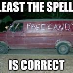 Free candy van Meme Generator - Imgflip