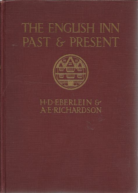 The English Inn Past and Present: A Review of Its History and Social ...