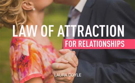 The Laws of Attraction in Relationships | Laura Doyle