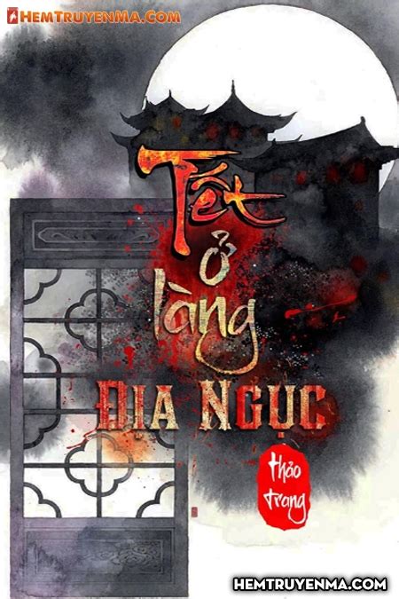 Tết Ở Làng Địa Ngục - Truyện ma xưa rất hay