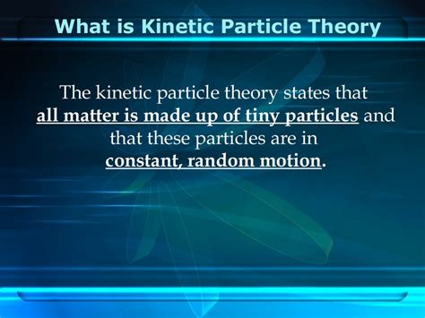 Kinetic particle theory