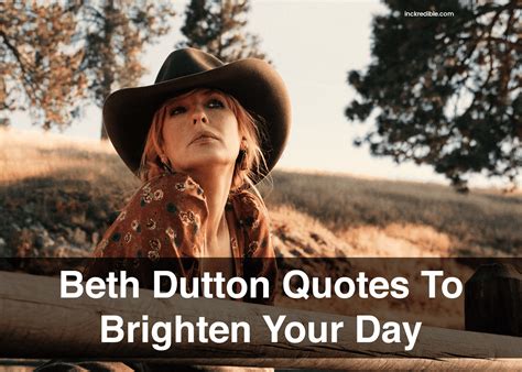 TOP 30: Beth Dutton Quotes To Brighten Up Your Day - Inckredible