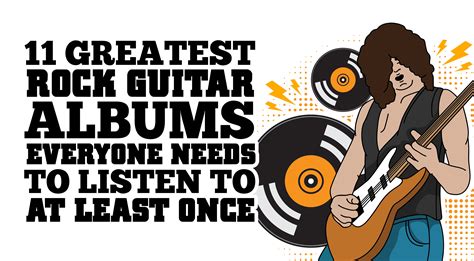 11 Greatest Rock Guitar Albums Everyone Needs To Listen To At Least ...