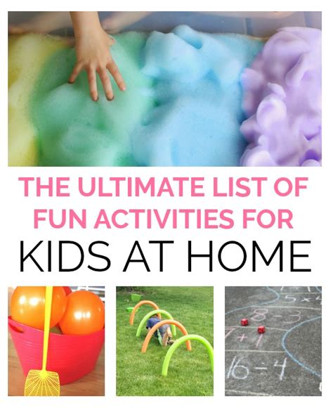 The Ultimate List of Indoor & Outdoors Activities for Kids at Home