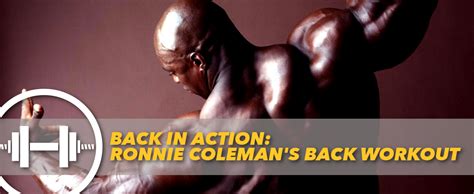 Back in Action: Ronnie Coleman's Back Workout | Generation Iron