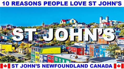 10 REASONS WHY PEOPLE LOVE ST JOHN'S NEWFOUNDLAND CANADA - YouTube