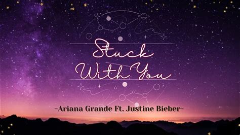 STUCK WITH YOU - ARIANA GRANDE Ft. JUSTIN BIEBER [Lyrics] - YouTube