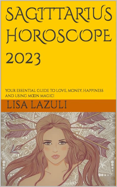 SAGITTARIUS HOROSCOPE 2023: Your essential guide to love, money ...