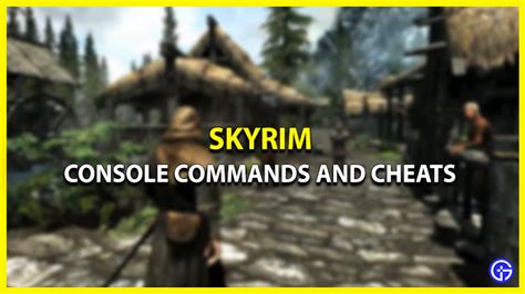 Skyrim Console Commands and Cheats (Money Cheats, NPC Commands and more ...