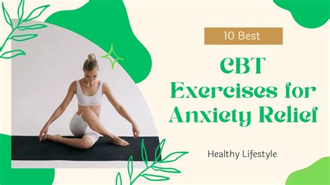 10 Best Cognitive Behavioural Therapy Exercises for Anxiety Relief