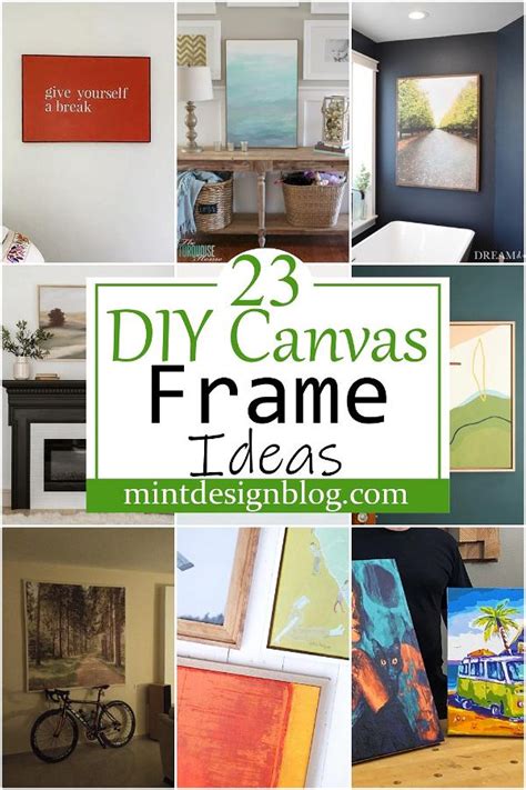 23 DIY Canvas Frame Ideas For Everyone - Mint Design Blog