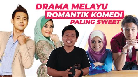 10 Drama Melayu Romantik Komedi paling Sweet ! | Drama Sangat Official ...