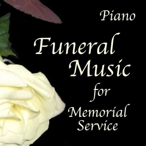 Amazon.com: Funeral Music for Memorial Service Featuring Piano: The O ...