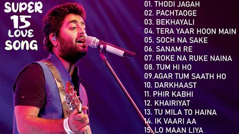 Arijit Singh: Top 15 Songs of Arijit Singh | Audio Jukebox | Best of ...