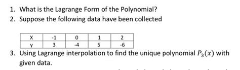 Solved 1. What is the Lagrange Form of the Polynomial? 2. | Chegg.com