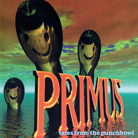 Primus - Tales From The Punchbowl | iHeart