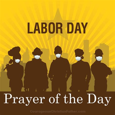 Labor Day Prayer of the Day | Courageous Christian Father | Prayer for ...