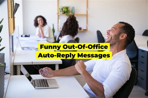 Funny Out of Office Auto-Reply Messages