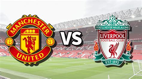 Man Utd vs Liverpool live stream and how to watch Premier League game ...