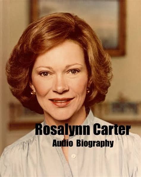 Rosalynn Carter - Audio Biography