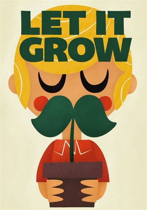 Let it GROW! (Lorax!) | Moustache | Pinterest