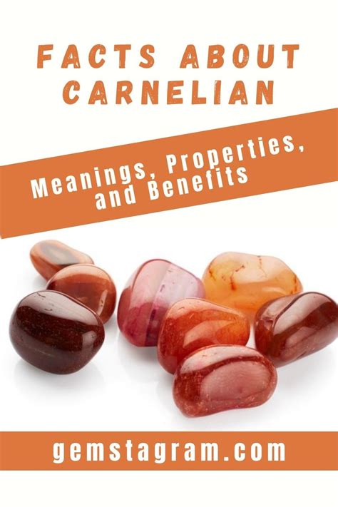 Facts About Carnelian Meanings, Properties, and Benefits | Meant to be ...