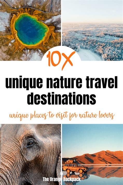 The 10 Most Unique Nature Travel Destinations - The Orange Backpack