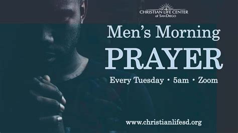 Men's Tuesday Morning Prayer Meeting - Christian Life Center of San Diego