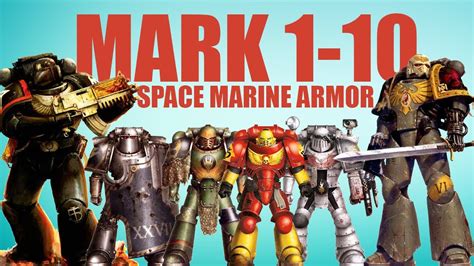 40K Space Marine Power Armor Marks 1-10 Explained - YouTube