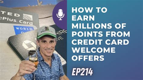 How to earn millions of points from credit card welcome offers | Ep214 ...