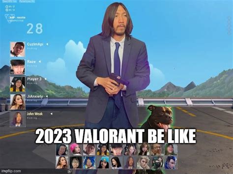 2023 VALORANT BE LIKE HAHAHAHA : r/gamingmemes