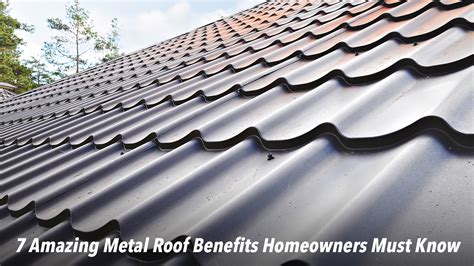 7 Amazing Metal Roof Benefits Homeowners Must Know – The Pinnacle List