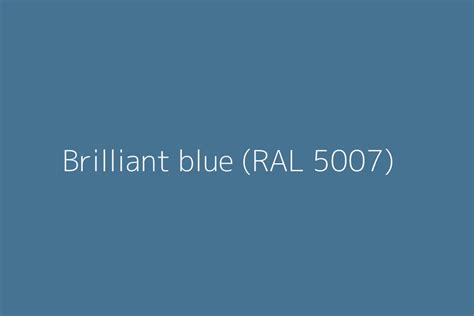 Brilliant blue (RAL 5007) Color HEX code