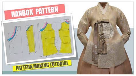 SEWING PATTERN HANBOK ~ PATTERN MAKING TUTORIAL - YouTube