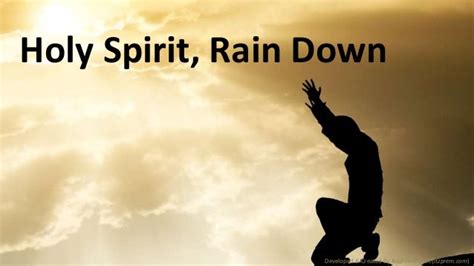 Holy spirit rain down