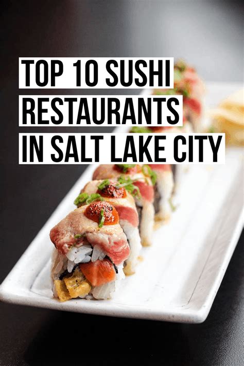 Top 10 Sushi Restaurants in Salt Lake City - Female Foodie