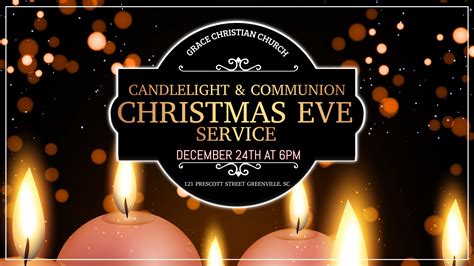 Christmas Eve Candlelight & Communion Service – Grace Christian Church