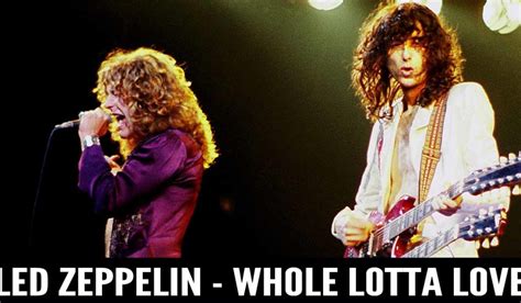 Led Zeppelin - Whole Lotta Love