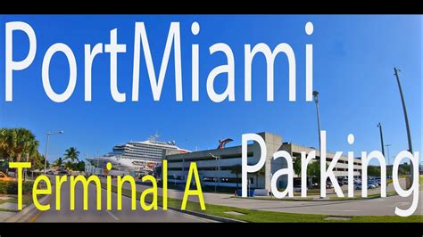 Port of Miami Parking - Terminal A with Directions - January 2019 - YouTube