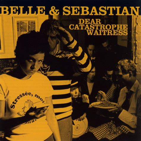 Belle and Sebastian - Dear Catastrophe Waitress Lyrics and Tracklist ...