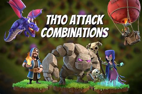 Best Clash of Clans attacking strategies for Town Hall 10 in 2024