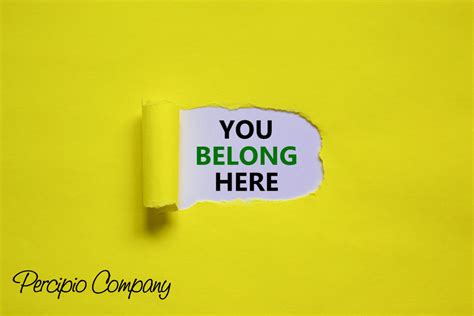 You Belong Here: Four Key Components to Building a Culture of Belonging ...