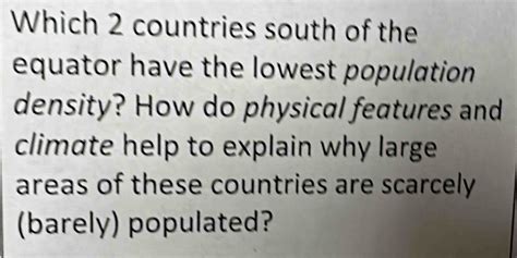 Solved: Which 2 countries south of the equator have the lowest ...