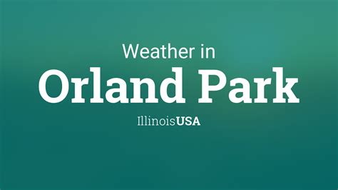 Weather for Orland Park, Illinois, USA