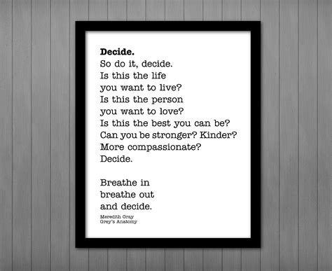 Decide - Grey's Anatomy, Meredith Grey Quote • Printables by Cottonwood ...