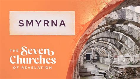 The Seven Churches of Revelation: Smyrna