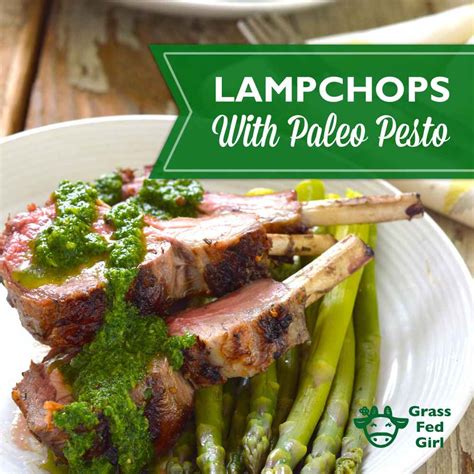 Keto Lamb Chops Recipe with Paleo Pesto Sauce | Grass Fed Girl