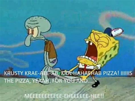 Krusty crab pizza, is the pizza for you and me