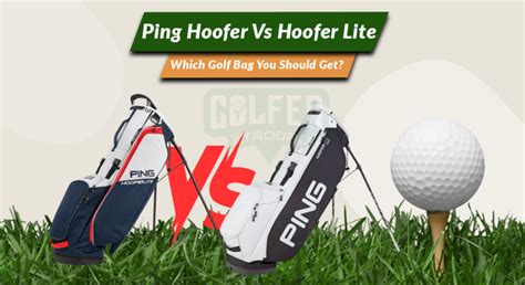 Ping Hoofer Vs Hoofer Lite: Which Golf Bag You Should Get?