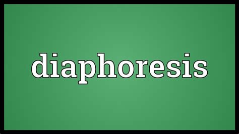 Diaphoresis Meaning - YouTube